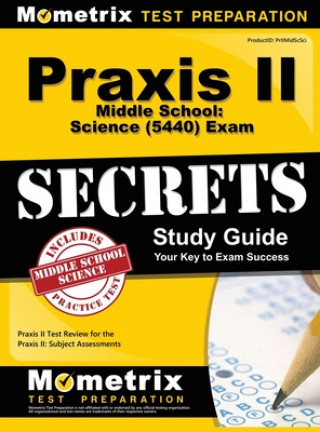 Książka Praxis II Middle School: Science (5440) Exam Secrets Study Guide Praxis II Exam Secrets Test Prep