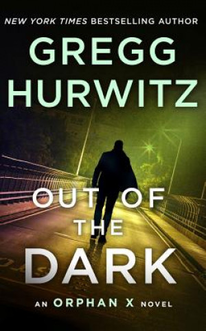 Audio  OUT OF THE DARK Gregg Hurwitz