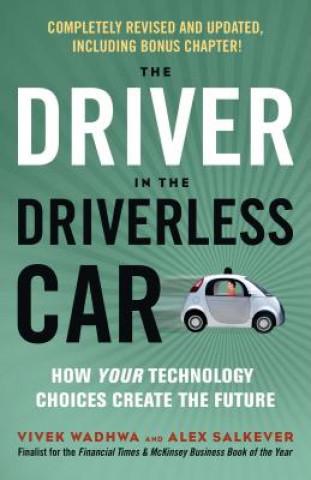 Книга Driver in the Driverless Car Vivek Wadhwa