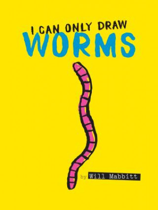 Könyv I Can Only Draw Worms Will Mabbitt