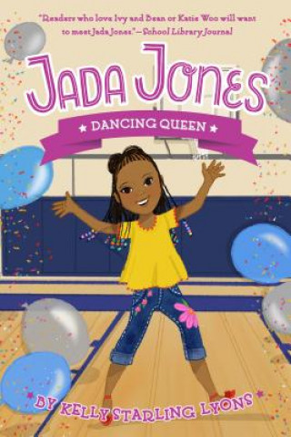 Kniha Dancing Queen #4 Kelly Starling Lyons