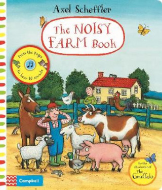 Carte Noisy Farm Book Axel Scheffler