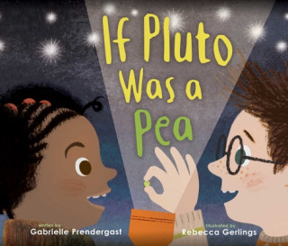 Kniha If Pluto Was a Pea Gabrielle Prendergast