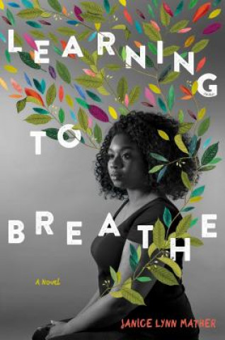 Βιβλίο Learning to Breathe Janice Lynn Mather