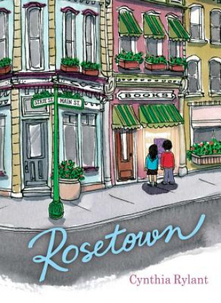 Knjiga Rosetown Cynthia Rylant