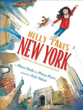 Könyv Nelly Takes New York: A Little Girl's Adventures in the Big Apple Allison Pataki