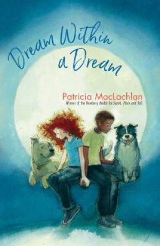 Книга Dream Within a Dream Patricia Maclachlan