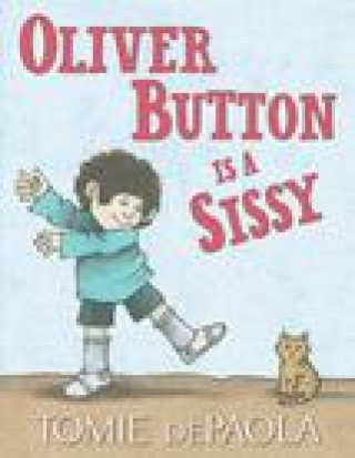 Książka Oliver Button Is a Sissy Tomie Depaola