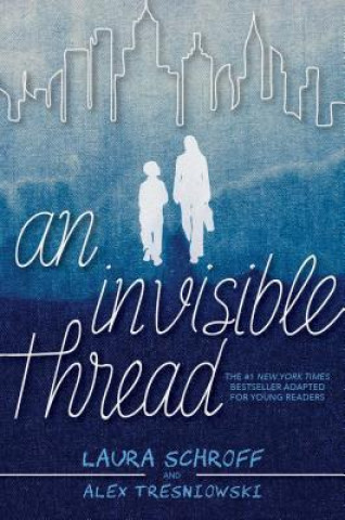 Kniha An Invisible Thread Laura Schroff