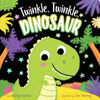 Könyv Twinkle, Twinkle, Dinosaur Jeffrey Burton