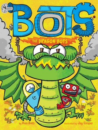 Книга The Dragon Bots Russ Bolts