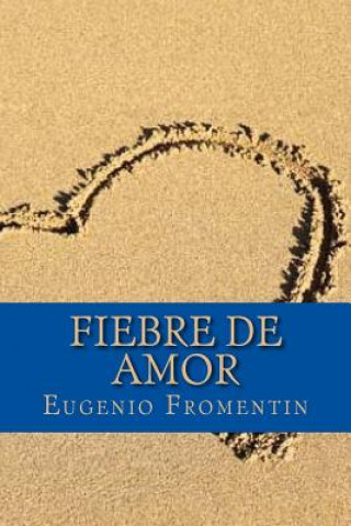 Książka Fiebre de Amor Eugenio Fromentin