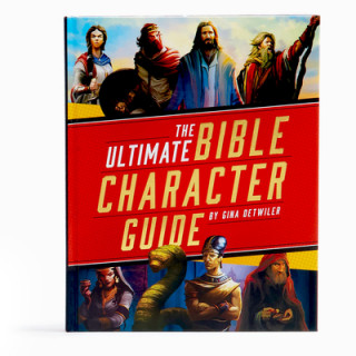 Kniha The Ultimate Bible Character Guide Holman Bible Publishers