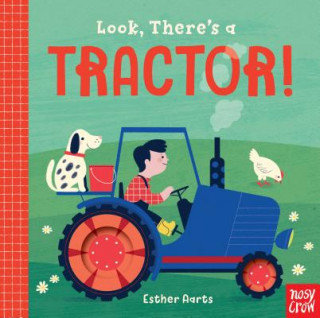 Kniha Look, There's a Tractor! Nosy Crow