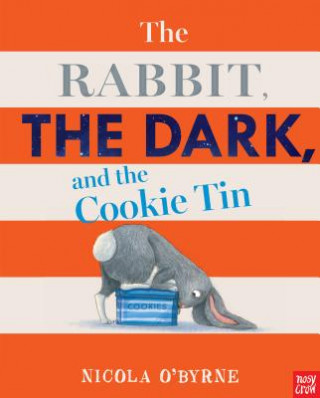 Könyv The Rabbit, the Dark, and the Cookie Tin Nicola O'Byrne