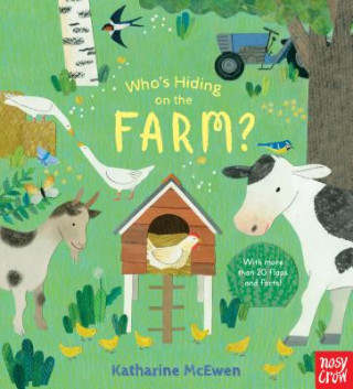 Kniha Who's Hiding on the Farm? Nosy Crow