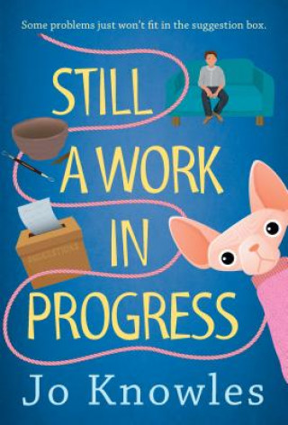 Könyv Still a Work in Progress Jo Knowles