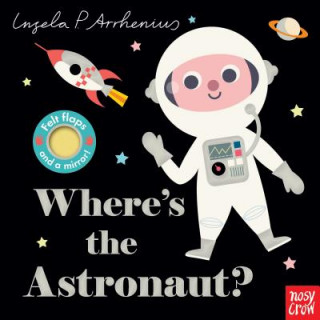 Kniha Where's the Astronaut? Nosy Crow