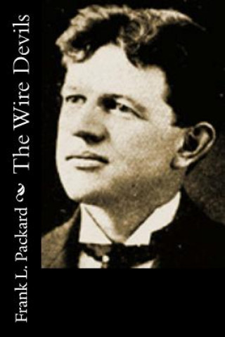 Knjiga The Wire Devils Frank L Packard