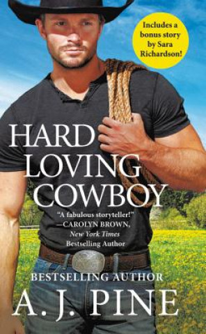 Kniha Hard Loving Cowboy A. J. Pine