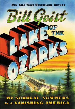 Buch Lake of the Ozarks Bill Geist