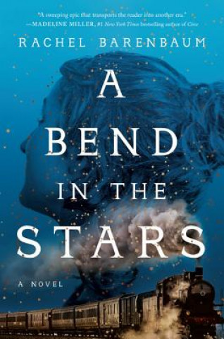 Kniha Bend in the Stars Rachel Barenbaum