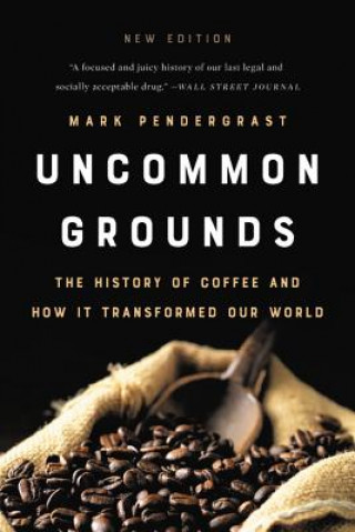 Kniha Uncommon Grounds (New edition) Mark Pendergrast