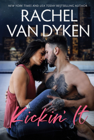 Könyv Kickin' It Rachel Van Dyken