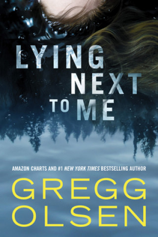 Kniha Lying Next to Me Gregg Olsen