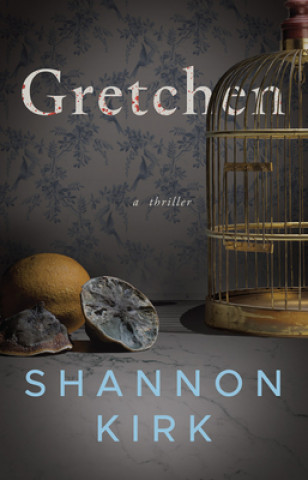 Könyv Gretchen Shannon Kirk