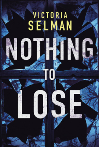 Libro Nothing to Lose Victoria Selman