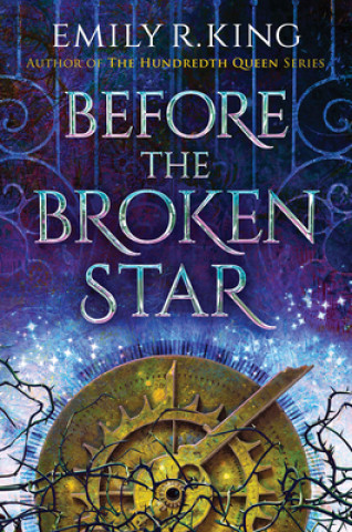 Kniha Before the Broken Star Emily R. King