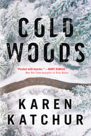 Knjiga Cold Woods Karen Katchur