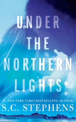 Könyv Under the Northern Lights S. C. Stephens