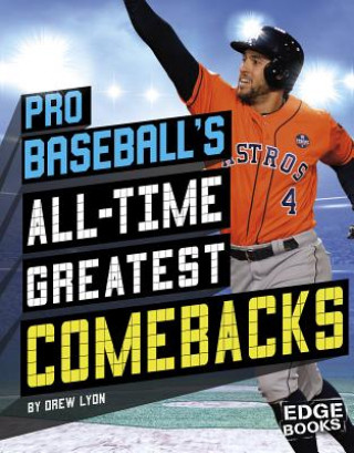 Könyv Pro Baseball's All-Time Greatest Comebacks Drew Lyon
