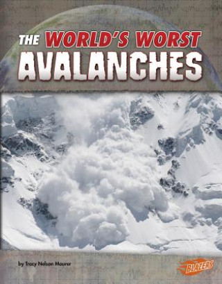 Libro The World's Worst Avalanches Tracy Maureen Nelson Maurer