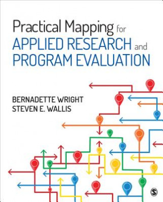 Knjiga Practical Mapping for Applied Research and Program Evaluation Bernadette M. Wright