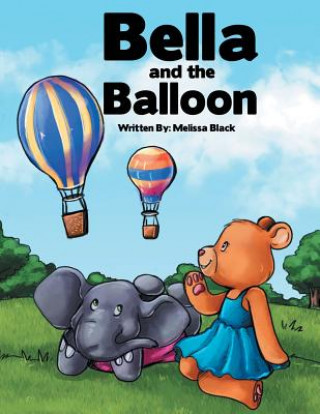 Книга Bella and the Balloon MELISSA BLACK