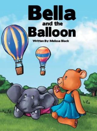 Buch Bella and the Balloon MELISSA BLACK
