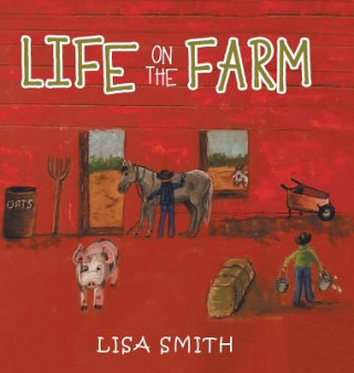 Kniha Life on the Farm LISA SMITH