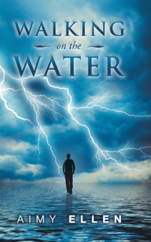 Knjiga Walking on the Water AIMY ELLEN