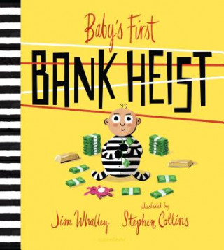 Kniha Baby's First Bank Heist Jim Whalley