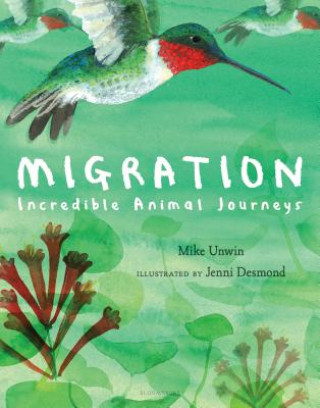 Kniha Migration: Incredible Animal Journeys Jenni Desmond