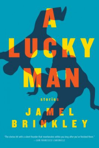 Kniha Lucky Man Jamel Brinkley