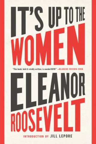 Kniha It's Up to the Women Eleanor Roosevelt
