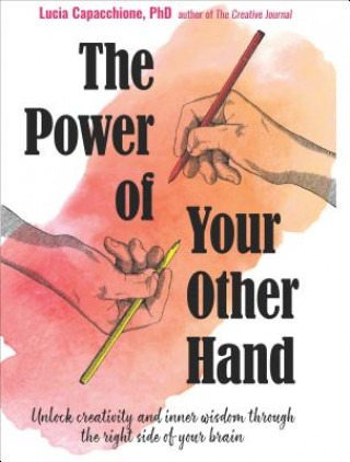 Kniha Power of Your Other Hand Lucia Capacchione