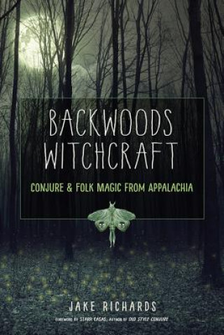 Knjiga Backwoods Witchcraft Jake Richards