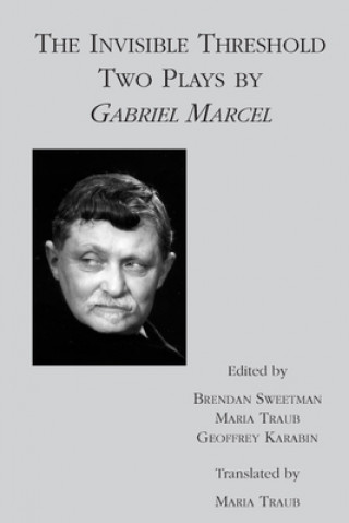 Carte Invisible Threshold - Two Plays by Gabriel Marcel Gabriel Marcel