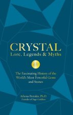 Könyv Crystal Lore, Legends & Myths Athena Perrakis