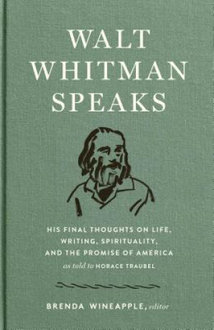 Kniha Walt Whitman Speaks Walt Whitman